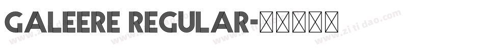 Galeere Regular字体转换